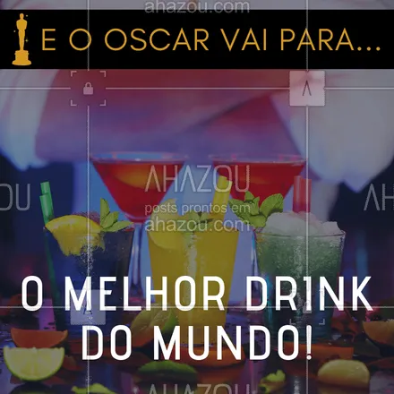 posts, legendas e frases de bares para whatsapp, instagram e facebook: Em clima de Oscar, nosso drink ganha como o melhor do mundo! #drink #bar #ahazou #oscar