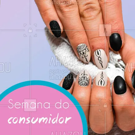 posts, legendas e frases de manicure & pedicure para whatsapp, instagram e facebook: Escreva aqui suas promoções da semana do consumidor! ;) #SemanaDoConsumidor #Ahazou #DiaDoConsumidor

