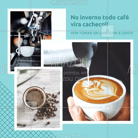 posts, legendas e frases de cafés para whatsapp, instagram e facebook: Venha se aquecer tomando um delicioso café com a gente nesse inverno! ☕️?
#cafe #inverno #ahazoucafe #cafeteria #cappuccino 
