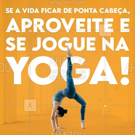 posts, legendas e frases de yoga para whatsapp, instagram e facebook: Aproveita o embalo e vem pra Yoga! ? #AhazouSaude #yogainspiration #yogalife