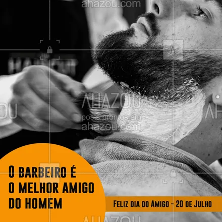 posts, legendas e frases de barbearia para whatsapp, instagram e facebook: Feliz dia do amigo, barbudos! #diadoamigo #ahazou #barbeiro