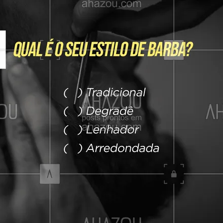 posts, legendas e frases de barbearia para whatsapp, instagram e facebook: Conta pra gente, qual é o seu estilo favorito de barba? ???
#enquete #barba #barbudos #AhazouBeauty  #barbeirosbrasil #barberLife
