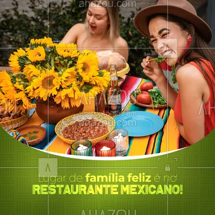 posts, legendas e frases de cozinha mexicana para whatsapp, instagram e facebook: Venha viver momentos incríveis em família com a gente! #ahazoutaste #comidamexicana  #cozinhamexicana  #vivamexico 