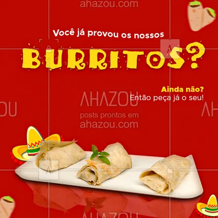 posts, legendas e frases de cozinha mexicana para whatsapp, instagram e facebook:  Que tal inovar na pedida? Experimente nossos burritos! Entre em contato e peça já o seu. #comidamexicana #ahazoutaste #vivamexico #texmex #nachos #tacos #burritos  