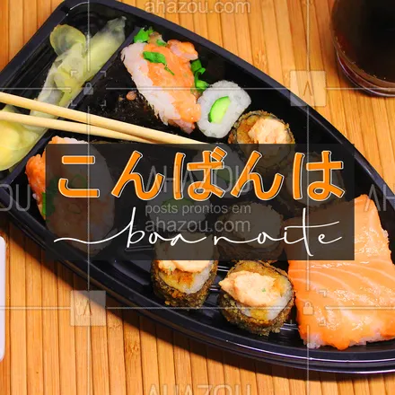 posts, legendas e frases de cozinha japonesa para whatsapp, instagram e facebook: Que possamos ter uma boa noite de descanso porque amanhã tem mais! ? 
#BoaNoite #Konbanwa #ahazoutaste  #japanesefood #comidajaponesa