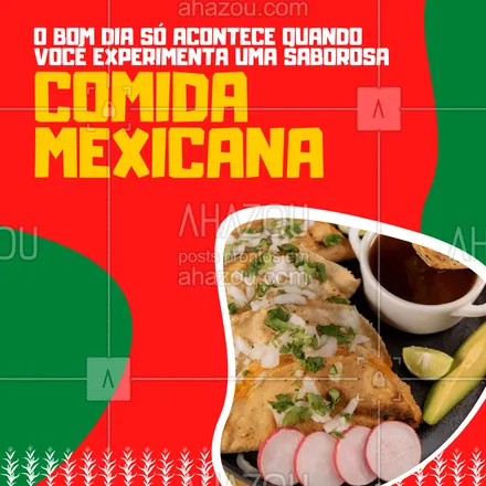 posts, legendas e frases de cozinha mexicana para whatsapp, instagram e facebook: Bom dia só pra quem já experimentou uma de nossas iguarias mexicanas! E pra você que ainda não pediu, está esperando o que? Experimente #ahazoutaste #comidamexicana  #cozinhamexicana  #vivamexico  #texmex  #nachos 