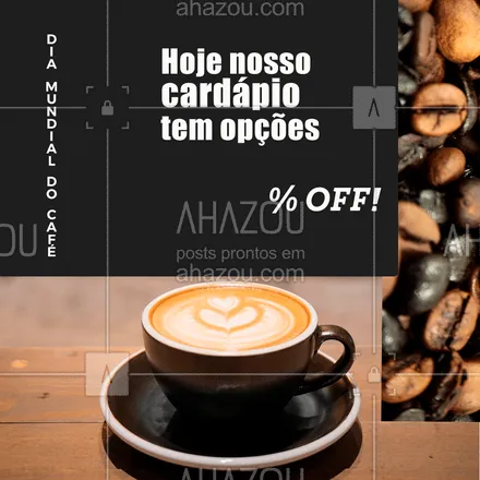 posts, legendas e frases de cafés para whatsapp, instagram e facebook: Tem coisa melhor do que saborear um café de qualidade pagando pouco? 😍 Vem aproveitar, é só hoje! #ahazoutaste #editaveisahz #diamundialdocafe #promoçao #desconto #cafeteria  #café 