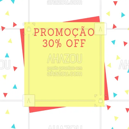 posts, legendas e frases de posts para todos para whatsapp, instagram e facebook: Confira nossas promoções com 30% de desconto. #promoçao #promocional #ahazou