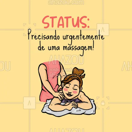 posts, legendas e frases de massoterapia para whatsapp, instagram e facebook: Uma massagem cairia bem a qualquer momento! Quem aí também está assim!? ? #AhazouSaude  #quickmassage #massagem #massoterapia #relax #massoterapeuta #engraçado #status #frases