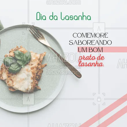 posts, legendas e frases de assuntos variados de gastronomia para whatsapp, instagram e facebook: Lasanha é um prato que todo mundo ama, venha saborear com a gente. 😋 #ahazoutaste #culinaria #foodie #gastronomia #lasanha #diadalasanha