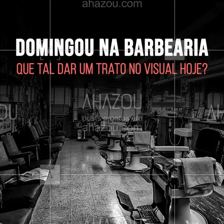 posts, legendas e frases de barbearia para whatsapp, instagram e facebook: Já garantiu seu horário para o domingo? Não?! Agende já pelo número (XX)XXXXX-XXXX e garanta um visual show. 😎 #AhazouBeauty #barba  #cuidadoscomabarba  #barbearia  #barbeiro  #barbeiromoderno  #barbeirosbrasil  #barber  #barberLife  #barbershop  #barberShop 