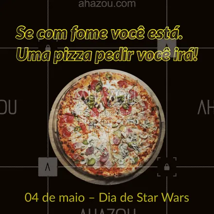 posts, legendas e frases de pizzaria para whatsapp, instagram e facebook: Para comemorar o dia de Star Wars e matar a sua fome de jedi, peça já a sua pizza! #pizzaria #pizza #pizzalife #ahazoutaste #pizzalovers #StarWars #diadestarwars  