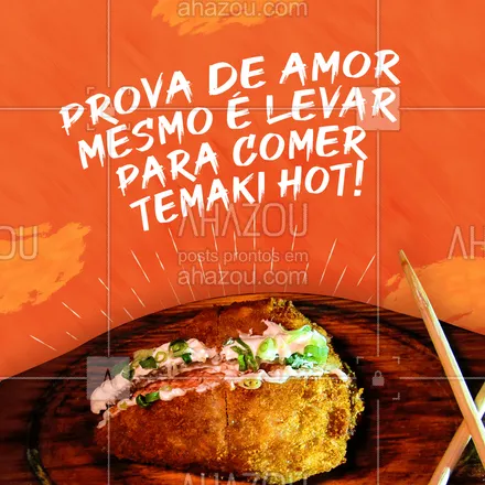 posts, legendas e frases de cozinha japonesa para whatsapp, instagram e facebook: Hoje, prove o seu amor à alguém, traga essa pessoa para comer o nosso Temaki Hot! 🥰
#temakihot #temaki #ahazoutaste #comidajaponesa  #japa  #sushidelivery  #sushilovers 
