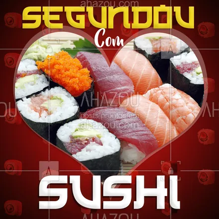 posts, legendas e frases de cozinha japonesa para whatsapp, instagram e facebook: Segundou, e nada melhor do que uma bela comida japonesa! Venha conferir o nosso sushi! #ahazou #sushi #comidajaponesa

