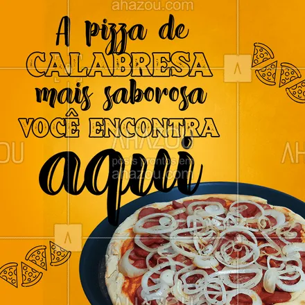posts, legendas e frases de pizzaria para whatsapp, instagram e facebook: É pizza de calabresa que você quer? Peça já a sua! ??
#PizzadeCalabresa #Pizza #Calabresa #ahazoutaste  #pizzaria #pizzalovers