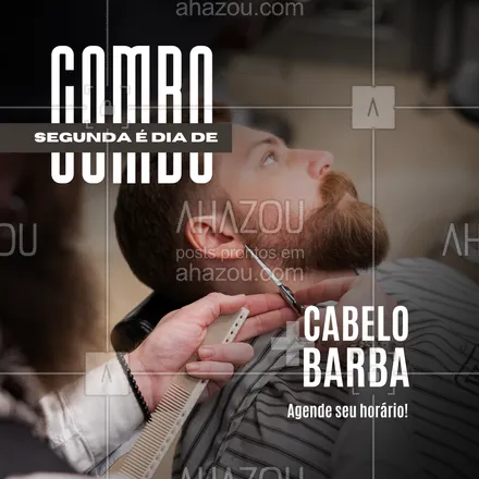 posts, legendas e frases de barbearia para whatsapp, instagram e facebook: Inicie sua semana com nosso combo de barba e cabelo. Ideal para você que não pode descuidar da aparência! Agende seu horário! #AhazouBeauty #cuidadoscomabarba #barberLife #barber #barbeirosbrasil #barbeiromoderno #brasilbarbers #barbeiro #barbearia #barba #barberShop #barbershop