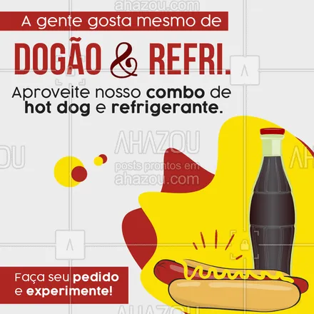 posts, legendas e frases de hot dog  para whatsapp, instagram e facebook: Combo hot dog + refrigerante.
Não perca tempo, faça já o seu pedido!
#ahazoutaste #cachorroquente  #food  #hotdog  #hotdoggourmet  #hotdoglovers 