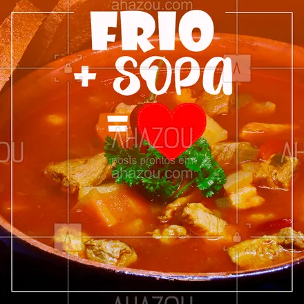 posts, legendas e frases de assuntos variados de gastronomia para whatsapp, instagram e facebook: Tem combinação melhor? #sopa #frio #ahazou #gastro