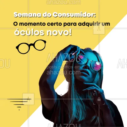 posts, legendas e frases de óticas  para whatsapp, instagram e facebook:  Aproveite nossas ofertas da semana do consumidor e adquira seu óculos novo! ?
#AhazouÓticas #óculos #promoção