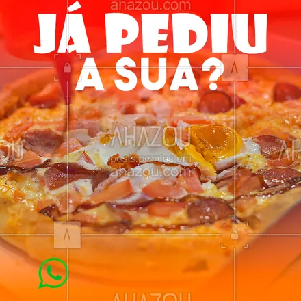 posts, legendas e frases de pizzaria para whatsapp, instagram e facebook: Peça já a sua e saboreie uma deliciosa pizza! ? #pizza #ahazoutaste #pizzaria