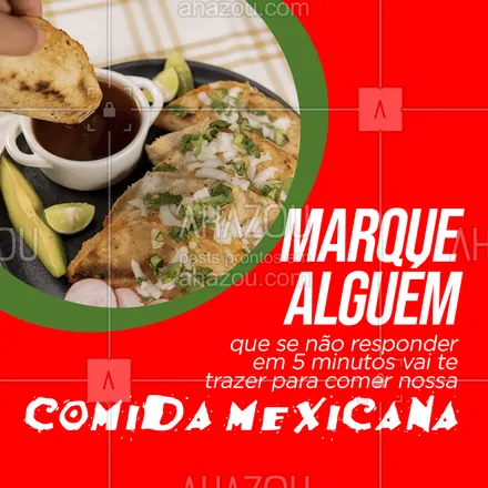 posts, legendas e frases de cozinha mexicana para whatsapp, instagram e facebook: E aí, quer vai ser o sortudo que vai te pagar uma deliciosa comidinha mexicana?  🤣#marquealguém #ahazoutaste #comidamexicana #engraçado