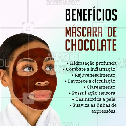 posts, legendas e frases de estética facial para whatsapp, instagram e facebook: Que o chocolate é uma delícia todo mundo já sabe, mas você já sabia dos benefícios do chocolate para a pele? ?? #chocolate #ahazou #mascaradechocolate