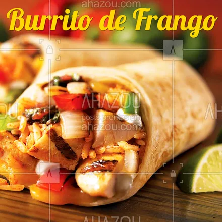 posts, legendas e frases de cozinha mexicana para whatsapp, instagram e facebook: Vai um burrito de frango aí? ? Peça o seu que temos delivery! #mexicano #ahazou #delivery #alimentacaoahz #food 