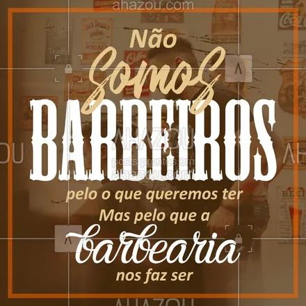 posts, legendas e frases de barbearia para whatsapp, instagram e facebook: Muito orgulho da minha profissão! ? #barbeiro #ahazou #barbershop #barbearia