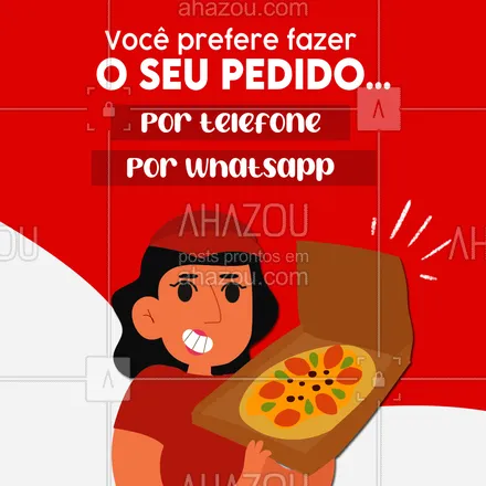 posts, legendas e frases de pizzaria para whatsapp, instagram e facebook: Essa enquete veio diferente! Hoje, a nossa grande dúvida é descobrir qual é o seu meio favorito para pedir sua pizza favorita. Conta pra gente se você nos manda mensagem por whatsapp ou prefere a boa e velha ligação telefônica.  😋😉 #ahazoutaste #pizza  #pizzalife  #pizzalovers  #pizzaria 
