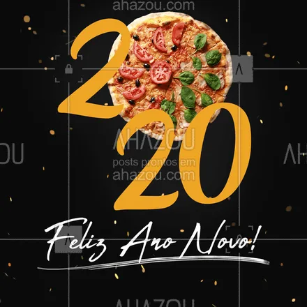 posts, legendas e frases de pizzaria para whatsapp, instagram e facebook: Que 2020 seja um ano repleto de conquistas, alegrias, paz e sucesso. Obrigado à todos pela parceria nesse ano! #2020 #anonovo #ahazoutaste
