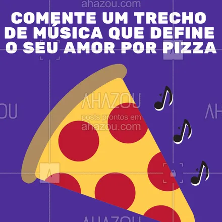 posts, legendas e frases de pizzaria para whatsapp, instagram e facebook: E aí? Qual é a música? ??? Conta pra gente! #qualeamusica #ahazoutaste #enquete #musica #food