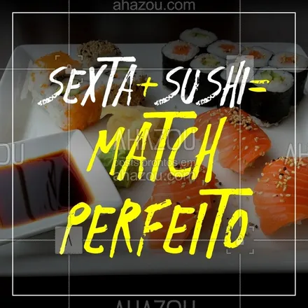 posts, legendas e frases de cozinha japonesa para whatsapp, instagram e facebook: Quer match mais lindo e gostoso que esse? Peça logo um sushi! #ahazou #sushi #japonesas
