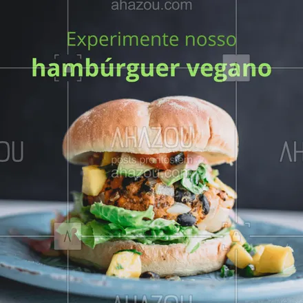 posts, legendas e frases de hamburguer para whatsapp, instagram e facebook: Venha experimentar o mais novo prato do nosso menu!  
#vegano #hamburguer #restaurante #ahazou