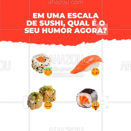 posts, legendas e frases de cozinha japonesa para whatsapp, instagram e facebook: Como está o seu humor hoje? Conta pra gente aqui nos comentários qual sushi é você! 👇🏻🍣
#ahazoutaste #comidajaponesa  #japa  #japanesefood  #sushidelivery  #sushilovers  #sushitime 