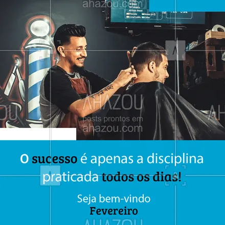 posts, legendas e frases de barbearia para whatsapp, instagram e facebook: Seja bem-vindo Fevereiro, um mês repleto de muitos desafios e conquistas. ? #AhazouBeauty  #barberLife #barbeirosbrasil #barbeiro #barberShop #barbearia #barba #cuidadoscomabarba #barber