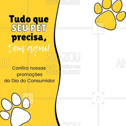 posts, legendas e frases de assuntos variados de Pets para whatsapp, instagram e facebook: Temos tudo o que seu pet! ??
E para você que é pai ou mãe de pet, preparamos diversas promoções especiais pelo dia do consumidor! Confira e venha aproveitar!
#promoção #DiaDoConsumidor #pet #AhazouPet #petsofinstagram #dogsofinstagram #cats #ilovepets #petoftheday #petlovers #dogs