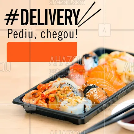 posts, legendas e frases de cozinha japonesa para whatsapp, instagram e facebook: Não fique na vontade, peça no Delivery e tenha o melhor do nosso Japa na sua casa! #delivery #japones #ahazou #sushi #sashimi #rodizio