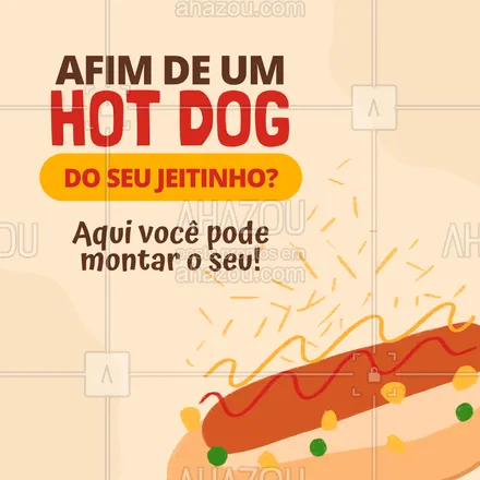 posts, legendas e frases de hot dog  para whatsapp, instagram e facebook: Para nós, o mais importante é você comer o seu dogão do seu jeitinho, peça o seu! 😋🌭
#ahazoutaste #cachorroquente  #food  #hotdog  #hotdoggourmet  #hotdoglovers 