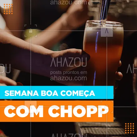 posts, legendas e frases de bares para whatsapp, instagram e facebook: Quer começar a semana bem? Vem tomar aquele chopp geladinho! <3 #ahazoutaste #foodlovers #chopp #baresbrasil