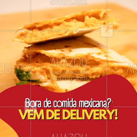 posts, legendas e frases de cozinha mexicana para whatsapp, instagram e facebook: Entregamos o melhor da comida mexicana onde você estiver! Peça pelo delivery! #ahazoutaste #comidamexicana  #cozinhamexicana  #vivamexico  #texmex  #nachos #pedido #delivery #convite #cliente 