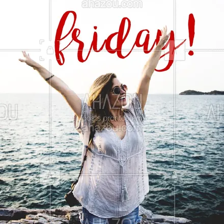 posts, legendas e frases de posts para todos para whatsapp, instagram e facebook: Friday, Friday, thanks God it´s FRIDAY!! Aproveite o  início do seu final de semana!! #sexta #ahazou