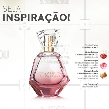 posts, legendas e frases de mary kay para whatsapp, instagram e facebook: Seja inspiração com Love Fearlessly. Descubra a nova fragrância floral gourmand da Mary Kay, com notas de pimenta rosa, peônia rosa e sândalo australiano. 
Sinta-se confiante e radiante todos os dias! ✨
#ahazoumarykay #ahazourevenda