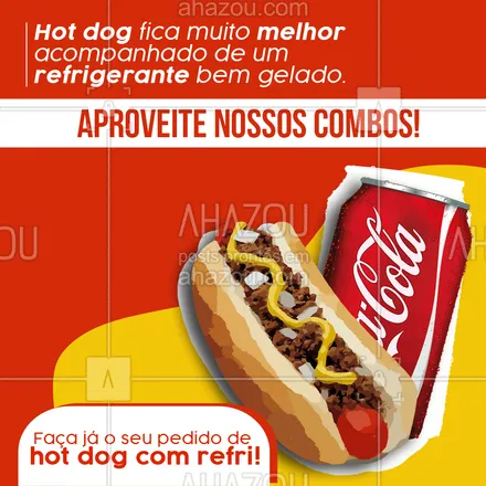 posts, legendas e frases de hot dog  para whatsapp, instagram e facebook: Combo de hot dog com refri!
Faça o pedido do seu combo e experimente nosso dogão.
#ahazoutaste #cachorroquente  #food  #hotdog  #hotdoggourmet  #hotdoglovers 