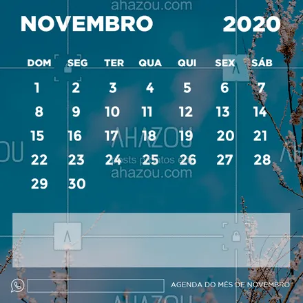 posts, legendas e frases de posts para todos para whatsapp, instagram e facebook: Confira nosso calendário do mês de Novembro! ?
#calendario #ahazou #novembro #2020