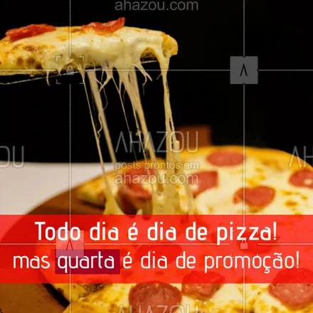 posts, legendas e frases de pizzaria para whatsapp, instagram e facebook: Pizza é sempre bem vinda, mas quarta tem um gostinho especial, principalmente para o bolso!
#pizza #ahazou #quartadepromocao