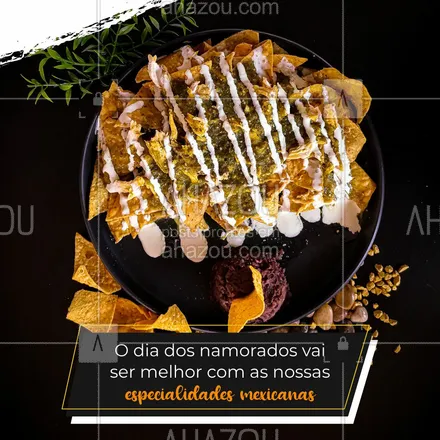 posts, legendas e frases de cozinha mexicana para whatsapp, instagram e facebook: Tudo fica ainda melhor com os nossos deliciosos pratos, e por isso que estamos convidando você e o seu amor para comemorar esse dia especial aqui 😍 #ahazoutaste #comidamexicana #diadosnamorados #restaurantemexicano #convite 