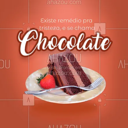 posts, legendas e frases de doces, salgados & festas para whatsapp, instagram e facebook: Não tem como ficar triste com chocolate!
#ahazou #chocolate #bolo #sobremesa