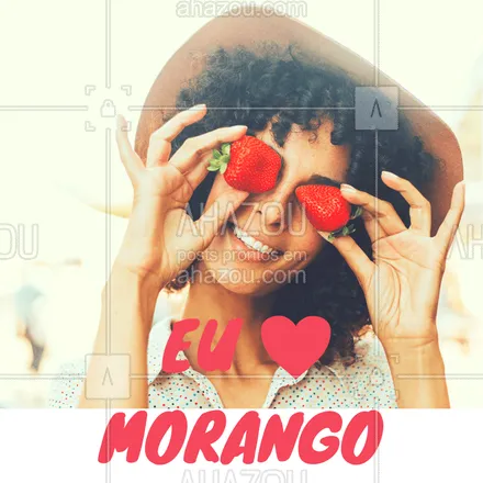 posts, legendas e frases de saudável & vegetariano para whatsapp, instagram e facebook: Quem ama ? comenta aqui! #morango #ahazou #alimentaçao #fruta