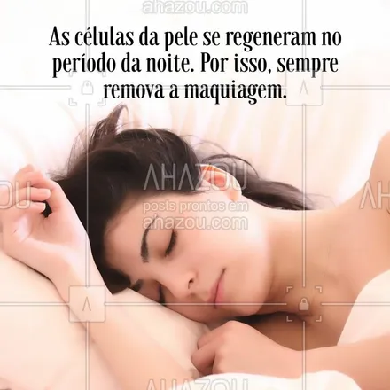 posts, legendas e frases de estética facial, maquiagem para whatsapp, instagram e facebook: Sempre remova a maquiagem antes de dormir #maquiagem #cuidadoscomapele #pelesaudavel #tratamentofacial #rosto #makeup