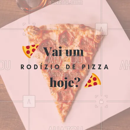 posts, legendas e frases de pizzaria para whatsapp, instagram e facebook: E aí, qual a sua pedida de hoje? #rodizio #pizza #ahazou #pizzaria